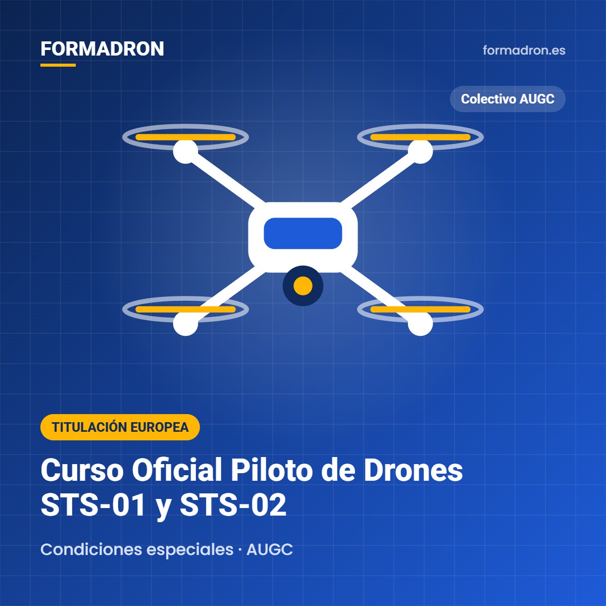 Curso Oficial Piloto de Drones STS-01 y STS-02 – Colectivo AUGC | Formadron