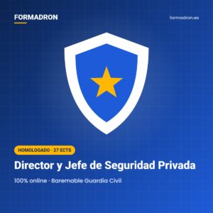 Director y Jefe de Seguridad Privada | Formadron